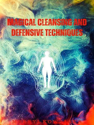 cover image of Magical Cleansing and Defensive Techniques